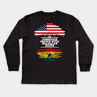 American Grown With Ghanaian Roots - Gift for Ghanaian From Ghana Kids Long Sleeve T-Shirt